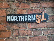 Load image into Gallery viewer, Northern Soul Funky Street Sign
